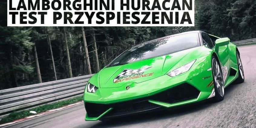 Lamborghini huracan ile do setki - które wersje osiągają najlepsze czasy?